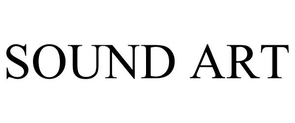 Trademark Logo SOUND ART