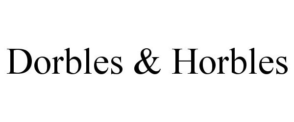  DORBLES &amp; HORBLES