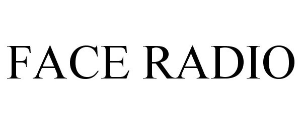Trademark Logo FACE RADIO