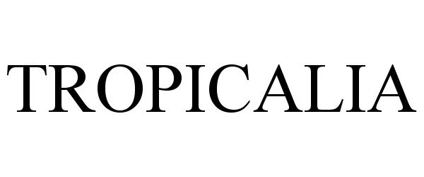  TROPICALIA