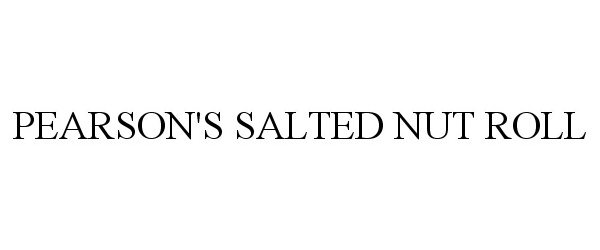 Trademark Logo PEARSON'S SALTED NUT ROLL