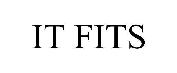 Trademark Logo IT FITS