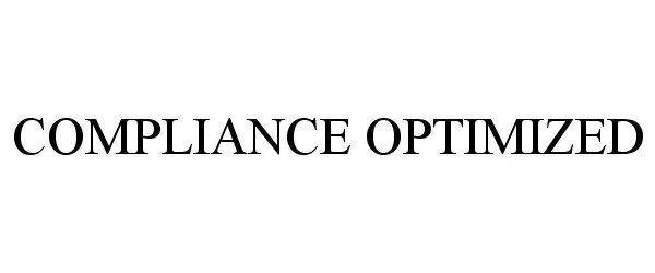 Trademark Logo COMPLIANCE OPTIMIZED