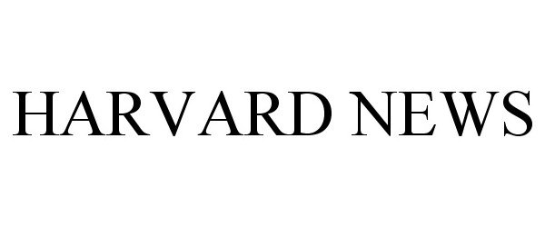 Trademark Logo HARVARD NEWS