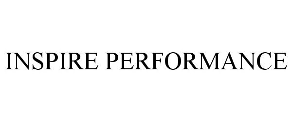 Trademark Logo INSPIRE PERFORMANCE