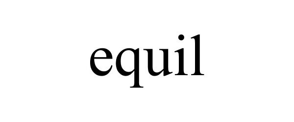 Trademark Logo EQUIL