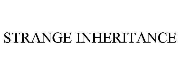 Trademark Logo STRANGE INHERITANCE