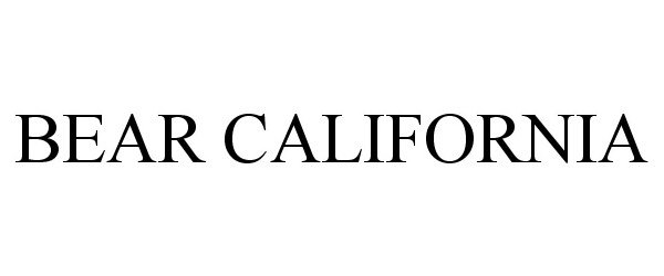 Trademark Logo BEAR CALIFORNIA