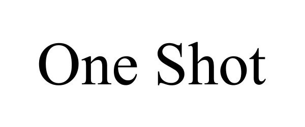 Trademark Logo ONE SHOT