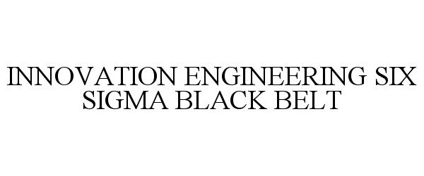  INNOVATION ENGINEERING SIX SIGMA BLACK BELT