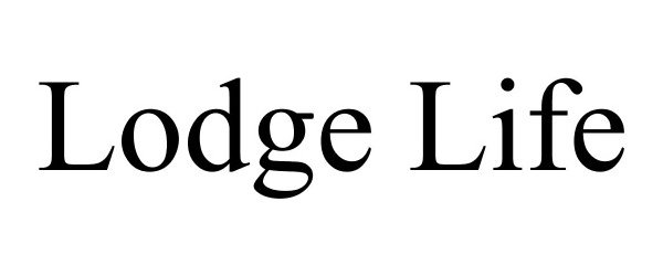 Trademark Logo LODGE LIFE