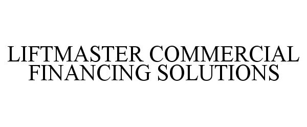  LIFTMASTER COMMERCIAL FINANCING SOLUTIONS