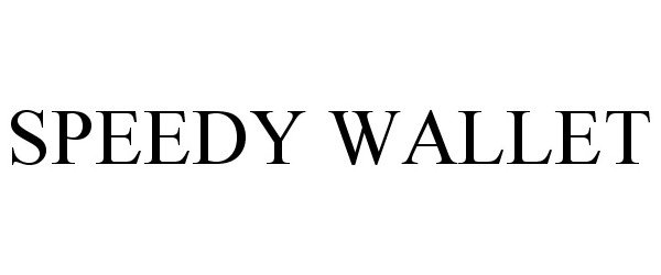 Trademark Logo SPEEDY WALLET
