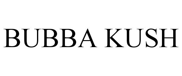 Trademark Logo BUBBA KUSH