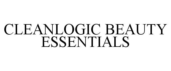 Trademark Logo CLEANLOGIC BEAUTY ESSENTIALS
