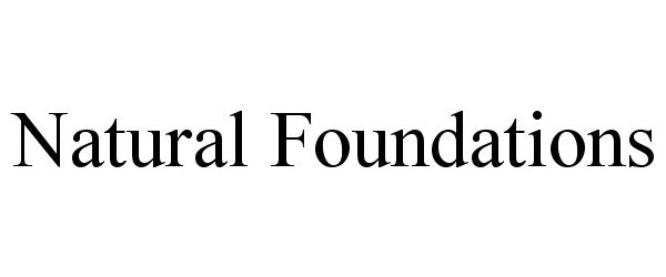 NATURAL FOUNDATIONS