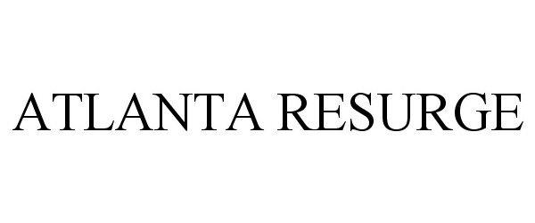 Trademark Logo ATLANTA RESURGE