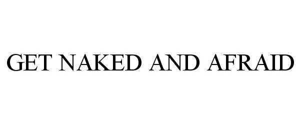  GET NAKED AND AFRAID