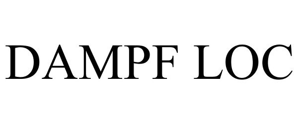 Trademark Logo DAMPF LOC
