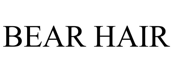 Trademark Logo BEAR HAIR