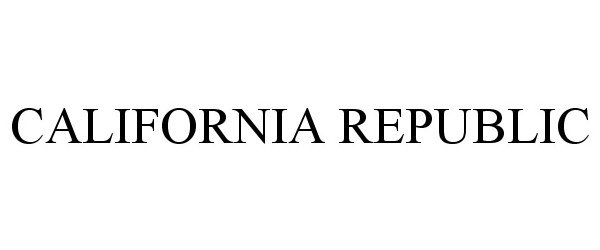 CALIFORNIA REPUBLIC