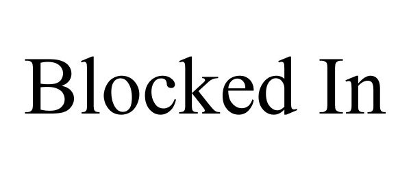 Trademark Logo BLOCKED IN