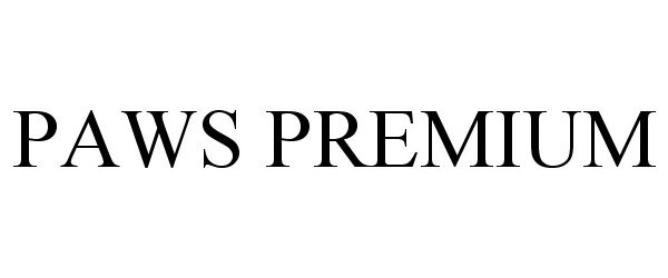 Trademark Logo PAWS PREMIUM