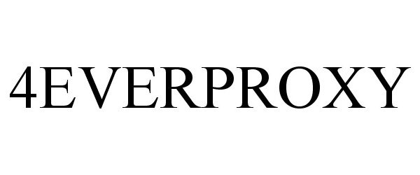 Trademark Logo 4EVERPROXY
