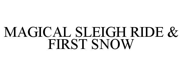  MAGICAL SLEIGH RIDE &amp; FIRST SNOW