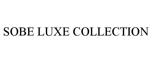 SOBE LUXE COLLECTION