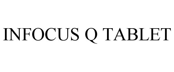  INFOCUS Q TABLET