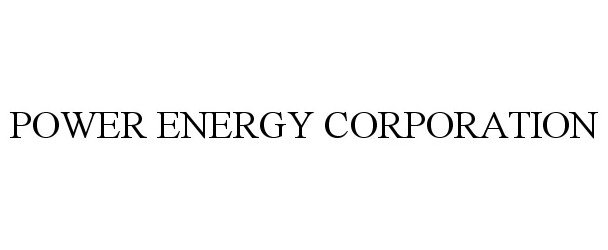  POWER ENERGY CORPORATION