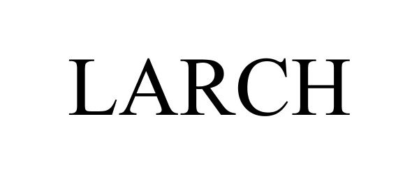 Trademark Logo LARCH