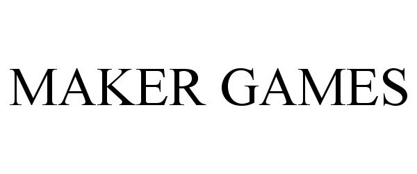 Trademark Logo MAKER GAMES