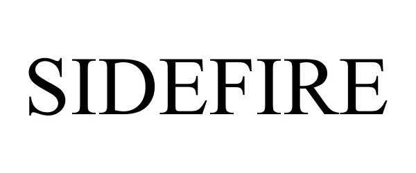Trademark Logo SIDEFIRE
