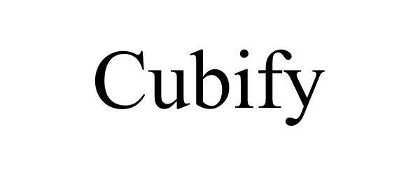 Trademark Logo CUBIFY