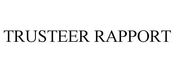 Trademark Logo TRUSTEER RAPPORT