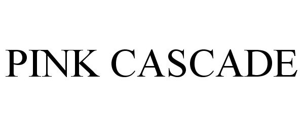 Trademark Logo PINK CASCADE