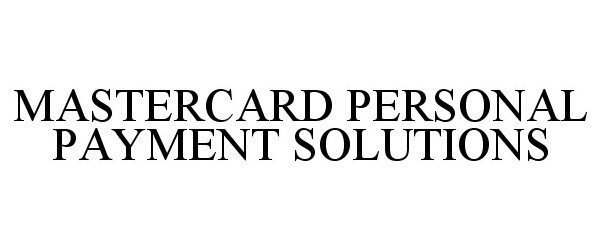  MASTERCARD PERSONAL PAYMENT SOLUTIONS