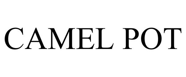 Trademark Logo CAMEL POT