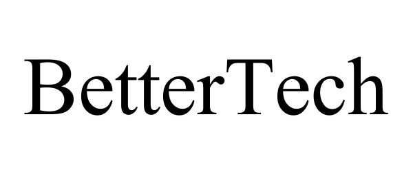  BETTERTECH