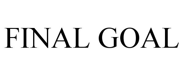 Trademark Logo FINAL GOAL