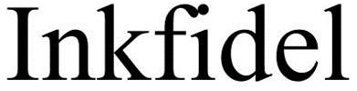 Trademark Logo INKFIDEL