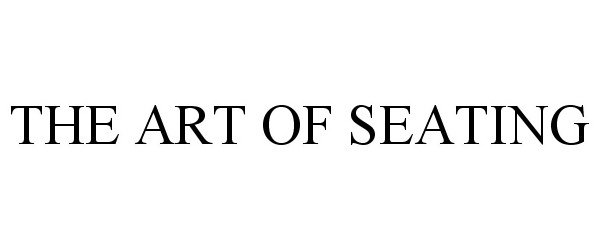 Trademark Logo THE ART OF SEATING