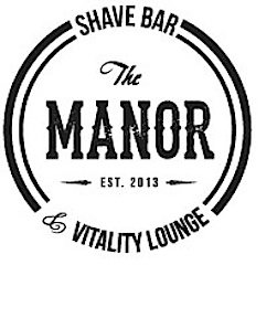  THE MANOR EST. 2013 SHAVE BAR &amp; VITALITY LOUNGE