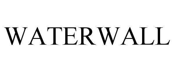 Trademark Logo WATERWALL