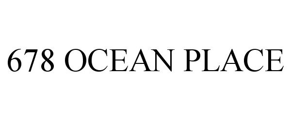 Trademark Logo 678 OCEAN PLACE