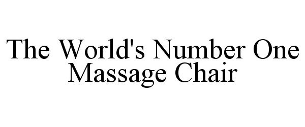  THE WORLD'S NUMBER ONE MASSAGE CHAIR