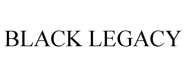 Trademark Logo BLACK LEGACY
