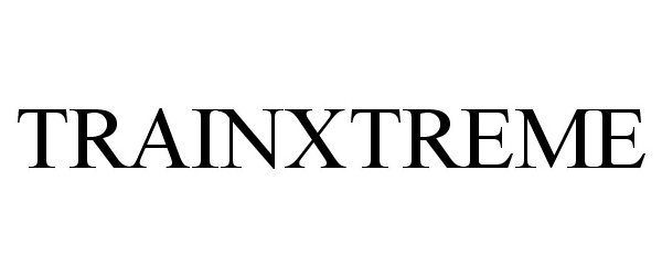 Trademark Logo TRAINXTREME